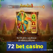 72 bet casino